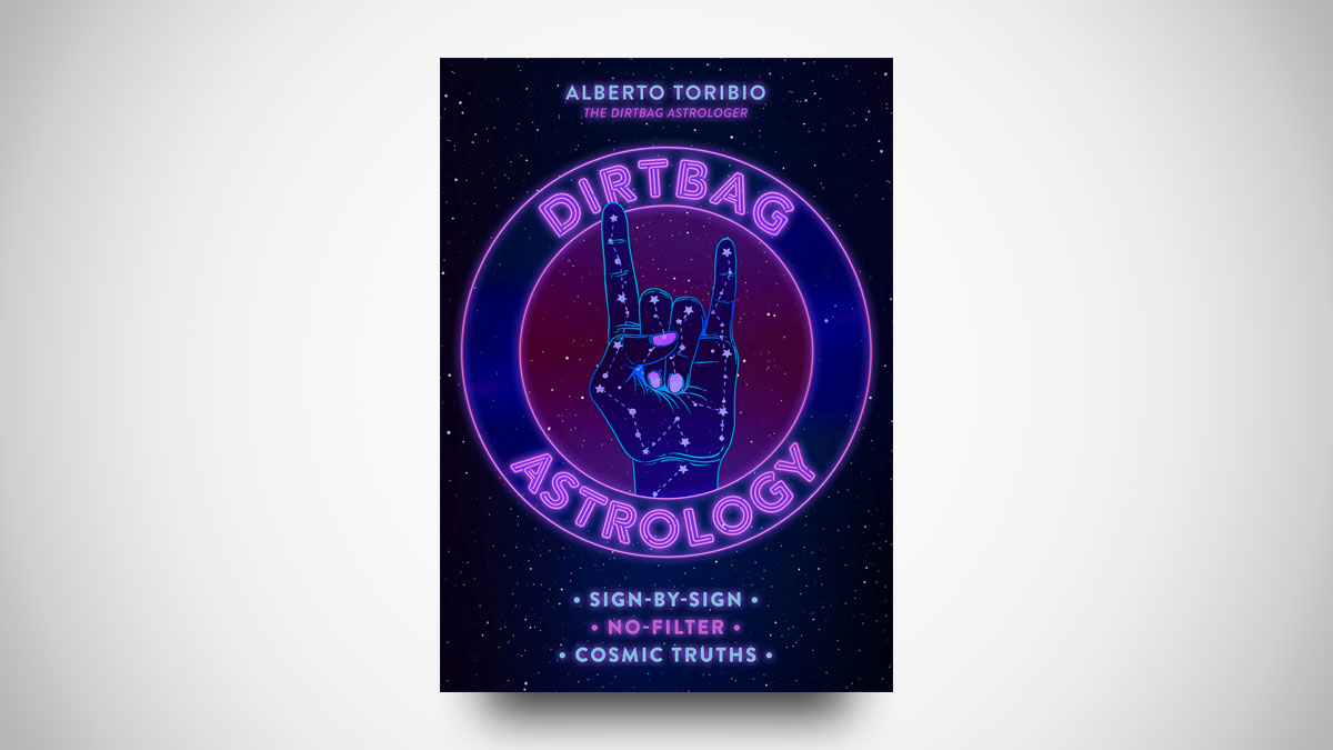 Dirtbag Astrology Unfiltered Zodiac Truths