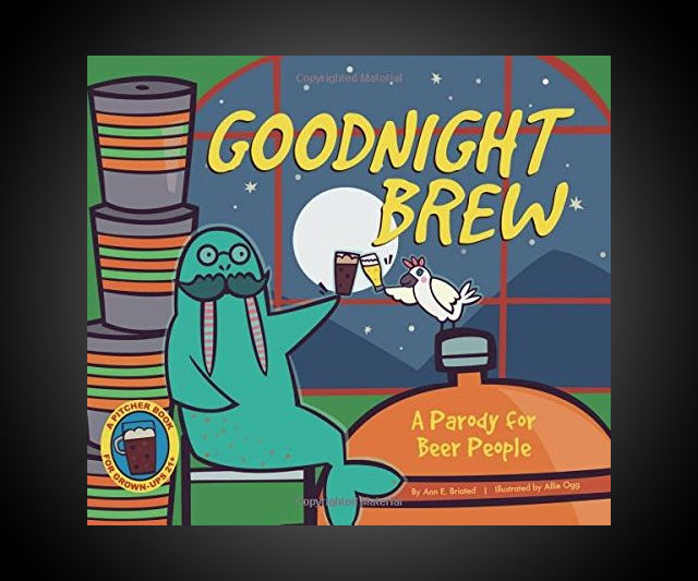 Goodnight Brew A Beer Lovers Parody