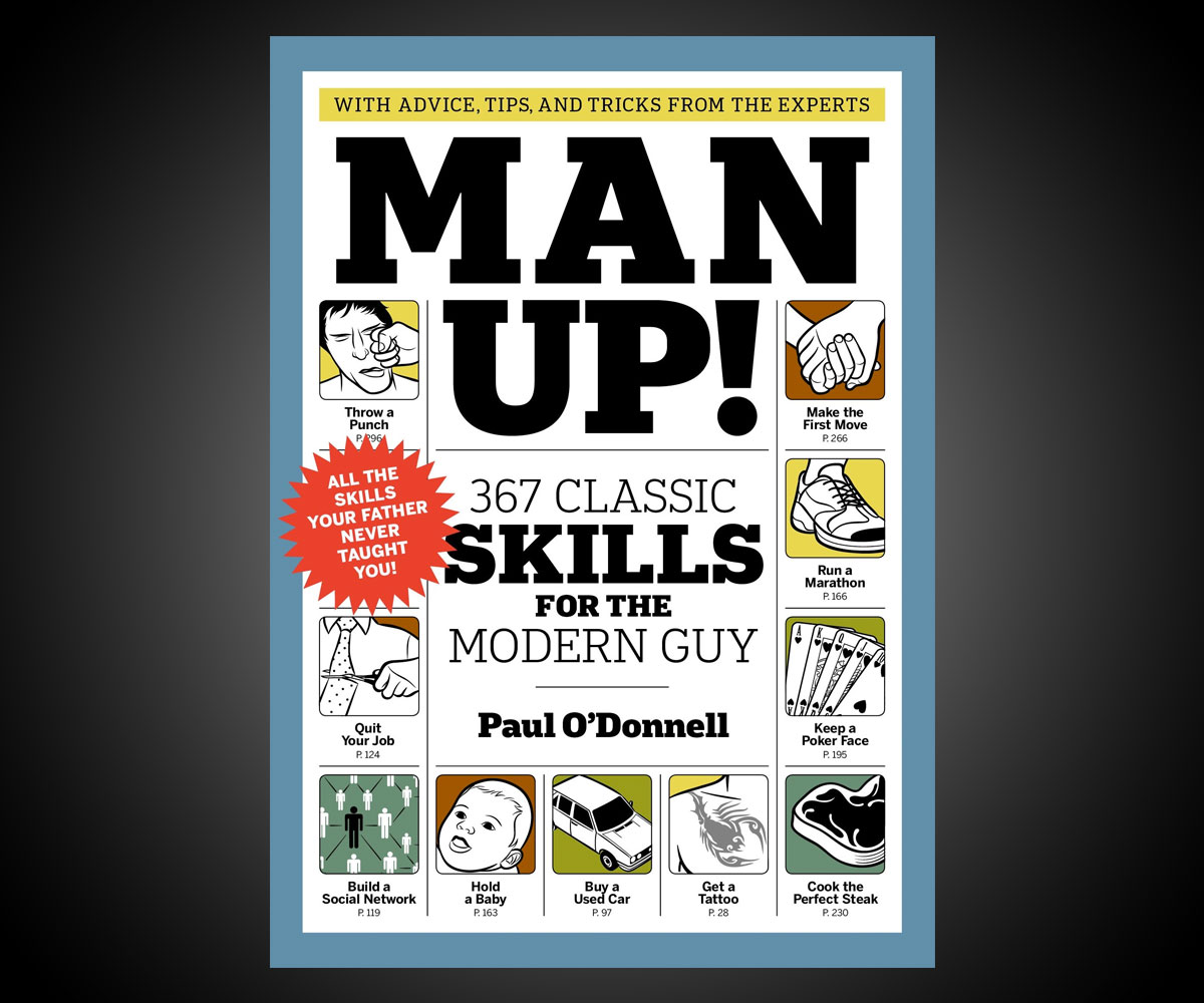 Man Up Essential Modern Guy Skills