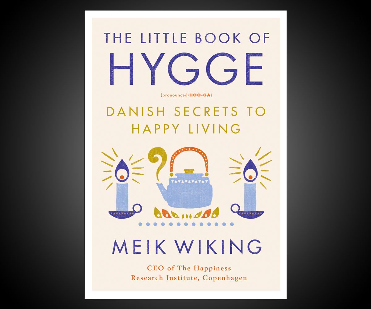 The Hygge Handbook Danish Happiness Secrets