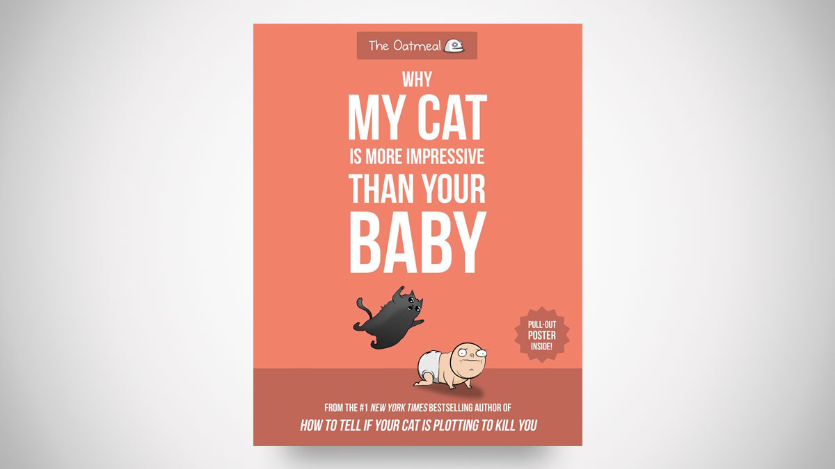 Why My Feline Trumps Your Infant