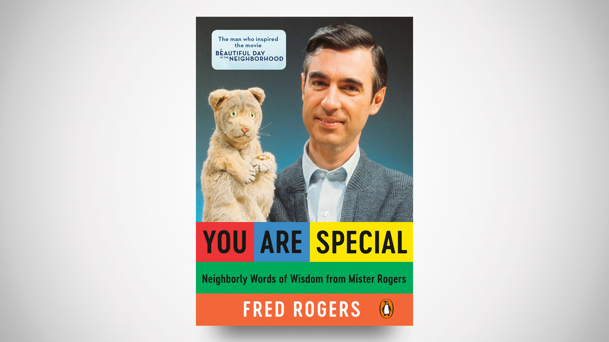 You Are Special Mister Rogers Wisdom