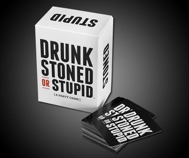 Drunk Stoned or Stupid Outrageous Party Game