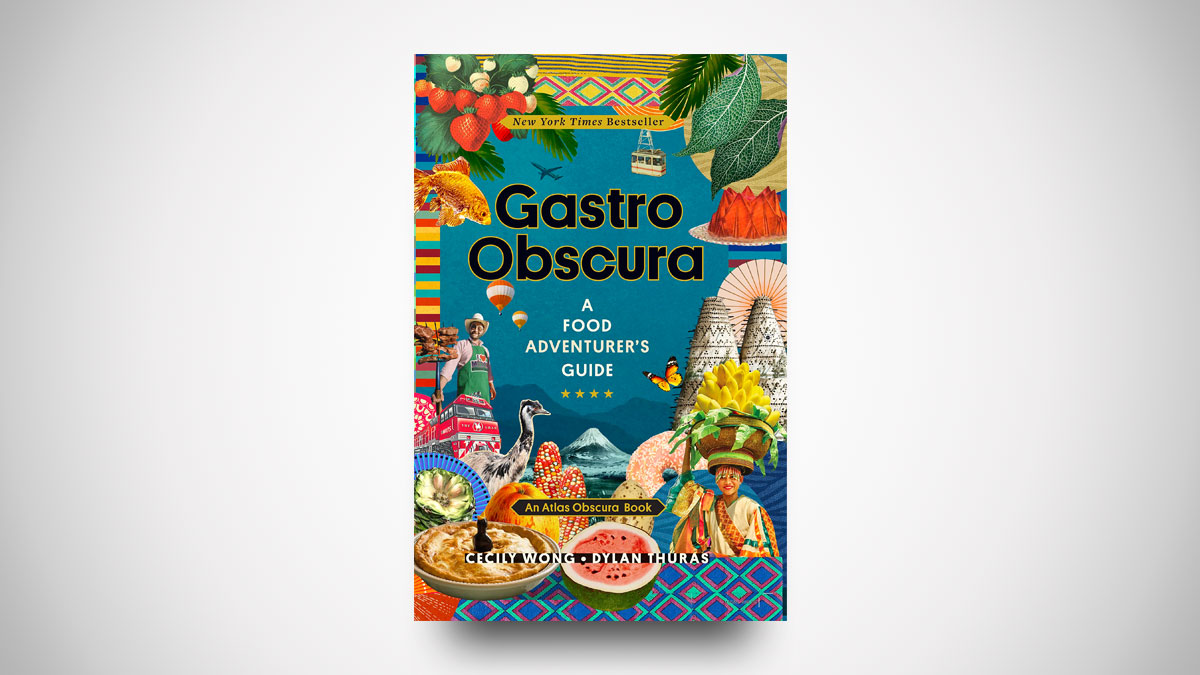 Gastro Obscura Culinary Explorers Handbook