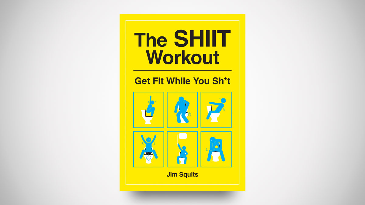 The SHIIT Workout Toilet Fitness Guide